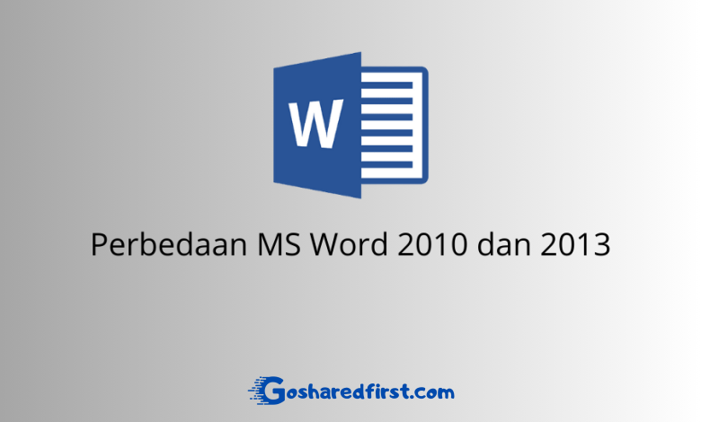 Perbedaan MS Word 2010 dan 2013
